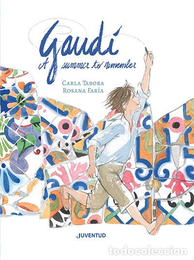 Libros: GAUDI A SUMMER TO REMEMBER - TABORA, CARLA