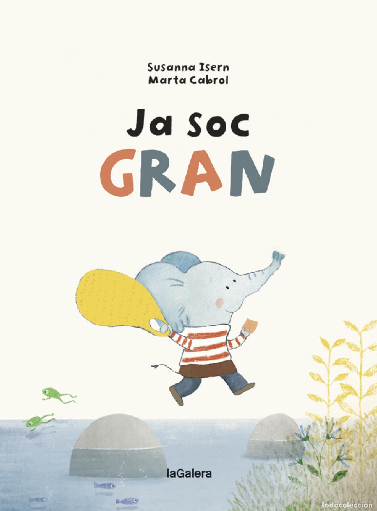 Libros: JA SOC GRAN - Isern, Susanna