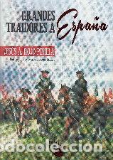 Libros: GRANDES TRAIDORES A ESPA&Ntilde;A - ROJO PINILLA, JESUS ANGEL