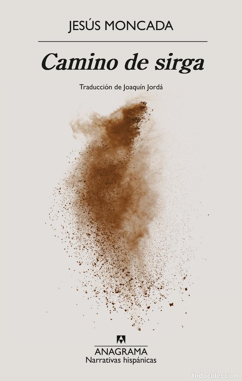 Libros: CAMINO DE SIRGA - Moncada, Jes&uacute;s