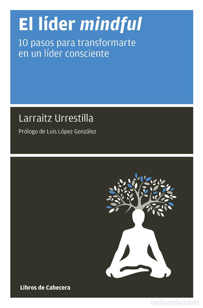 Libros: LIDER MINDFUL,EL - URRESTILLA, LARRAITZ