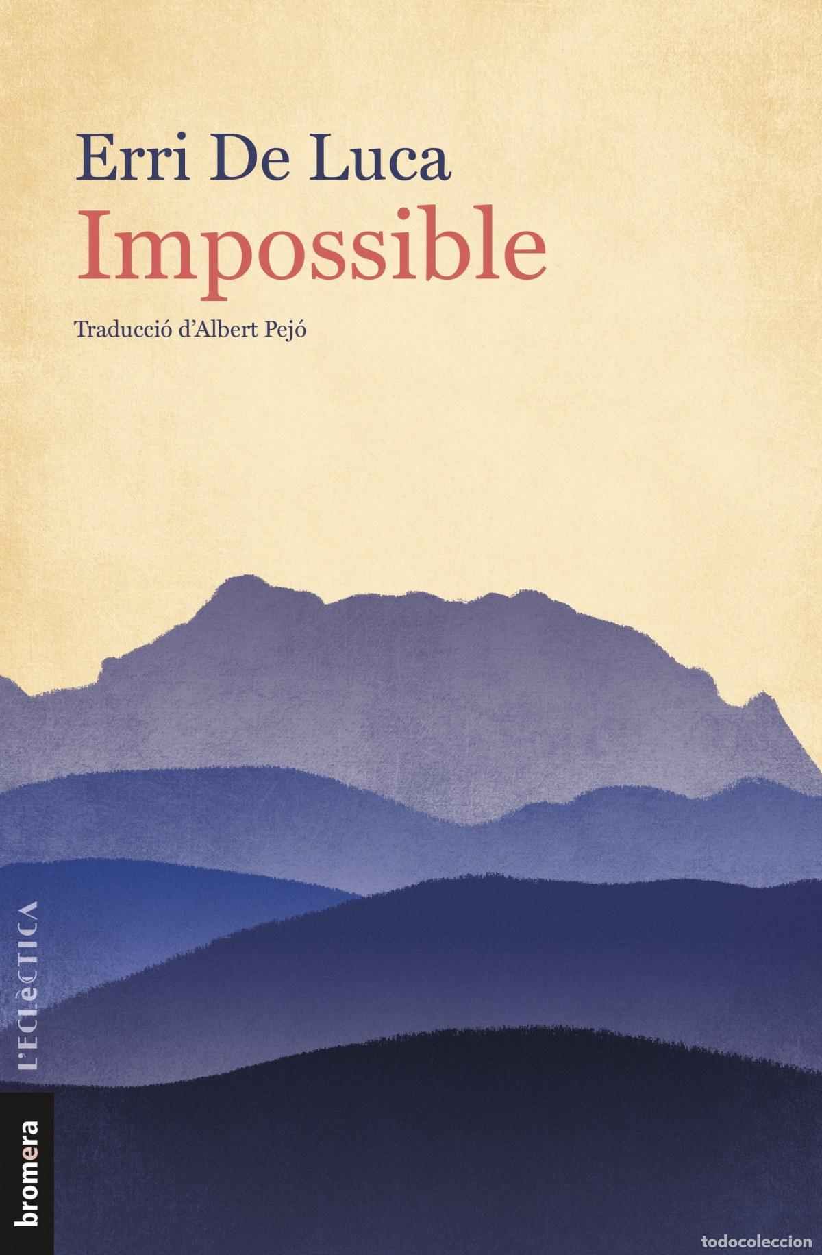 Livros: IMPOSSIBLE - De Luca, Erri