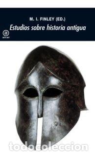 Libri: ESTUDIOS SOBRE HISTORIA ANTIGUA AU - FINLEY, M.I.