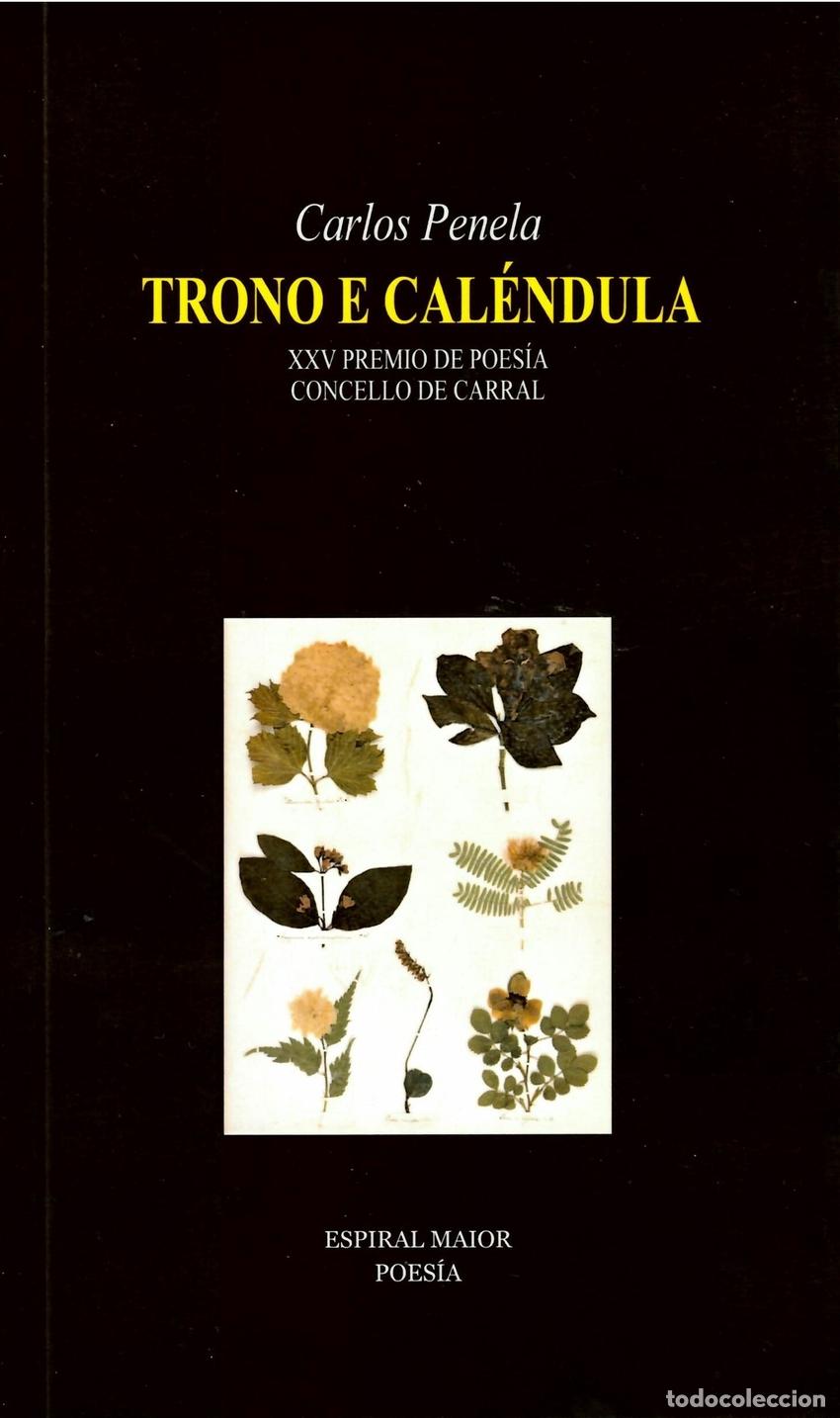 Libros: TRONO E CAL&Eacute;NDULA - CARLOS PENELA