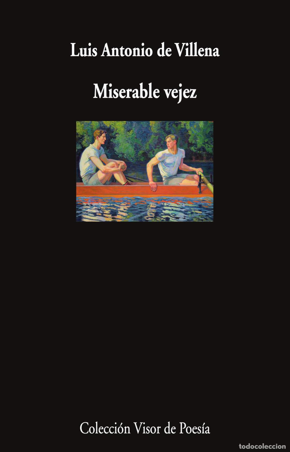 Libros: MISERABLE VEJEZ - Villena, Luis Antonio de