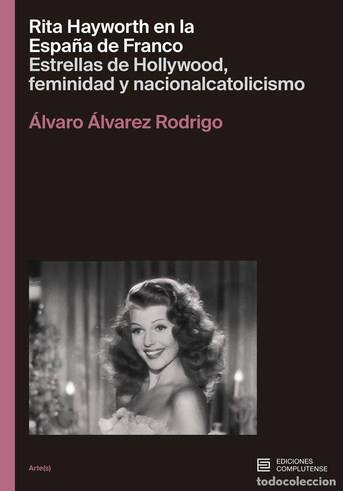 Libros: RITA HAYWORTH EN LA ESPA&Ntilde;A DE FRANCO - AA.VV