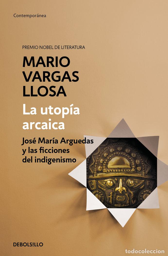 Libros: UTOPIA ARCAICA,LA - VARGAS LLOSA, MARIO