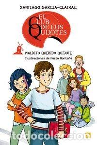 Libros: CLUB DE LOS QUIJOTES,EL - SANTIAGO GARCIA CLAIRAC