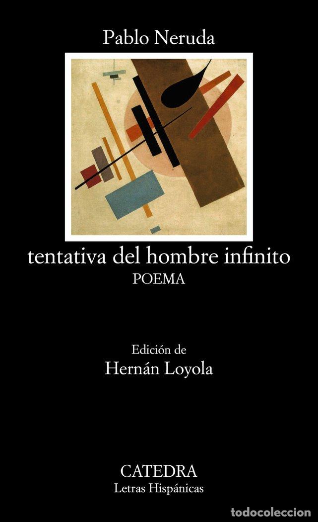 Libros: TENTATIVA DEL HOMBRE INFINITO - NERUDA, PABLO