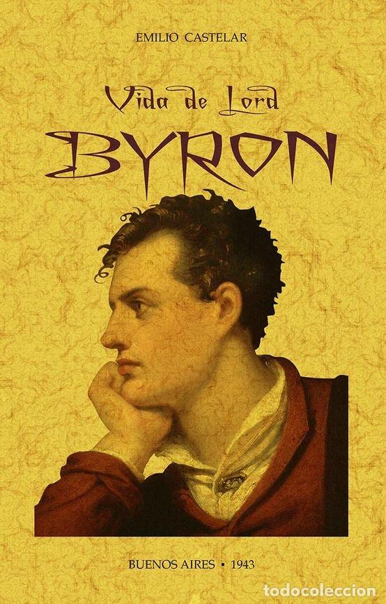 Libros: VIDA DE LORD BYRON - CASTELAR, EMILIO