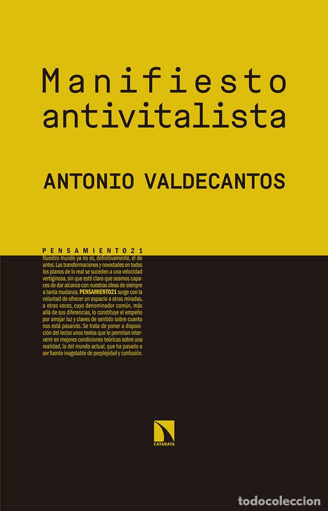 Libros: MANIFIESTO ANTIVITALISTA - VALDECANTOS, ANTONIO