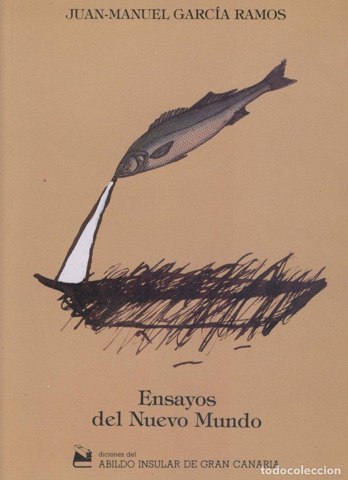 Libros: ENSAYOS DEL NUEVO MUNDO - GARCIA RAMOS, JUAN MANUEL
