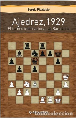 Libros: AJEDREZ 1929 - PICATOSTE VERDEJO, SERGIO