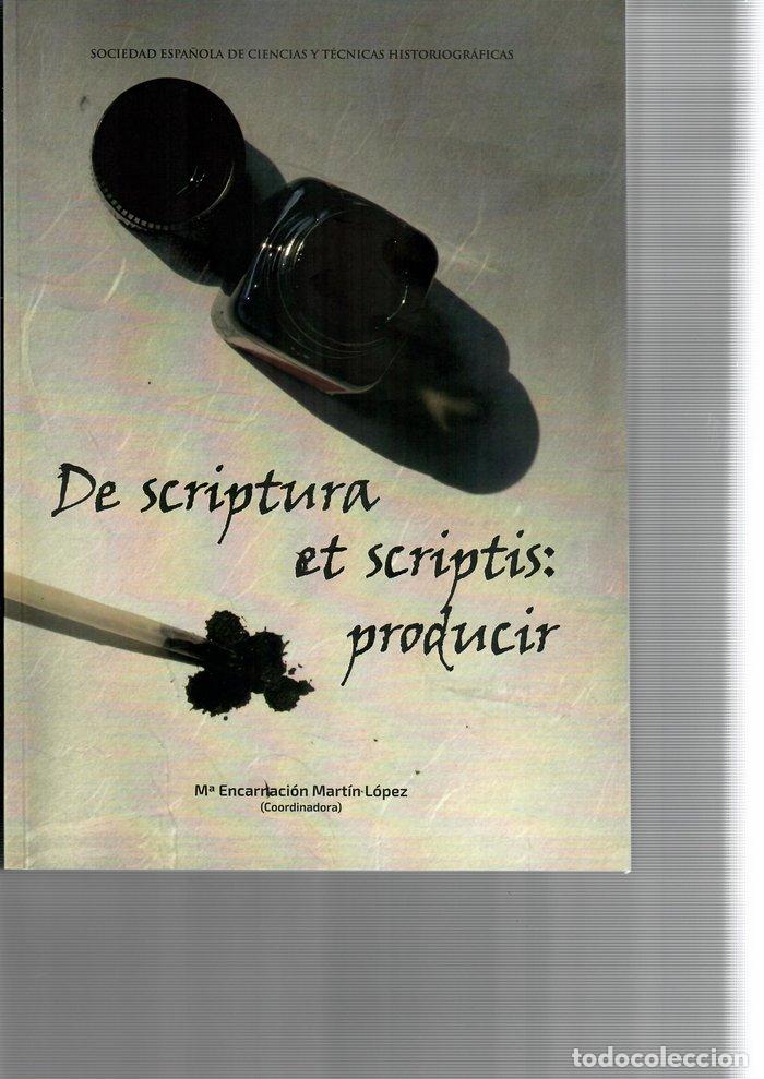 Livres: DE SCRIPTURA ET SCRIPTIS PRODUCIR - .