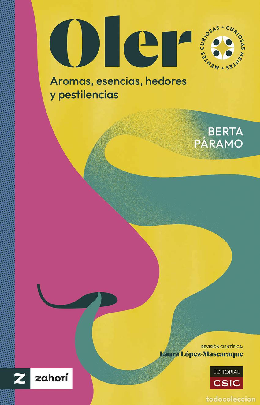Livres: OLER : AROMAS, ESENCIAS, HEDORES Y PESTILENCIAS - P&aacute;ramo, Berta