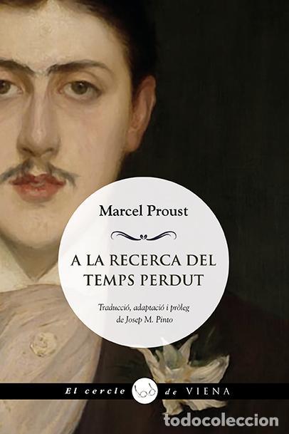 Livres: A LA RECERCA DEL TEMPS PERDUT - Proust, Marcel