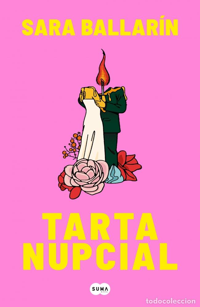 Livros: TARTA NUPCIAL - Ballarin, Sara