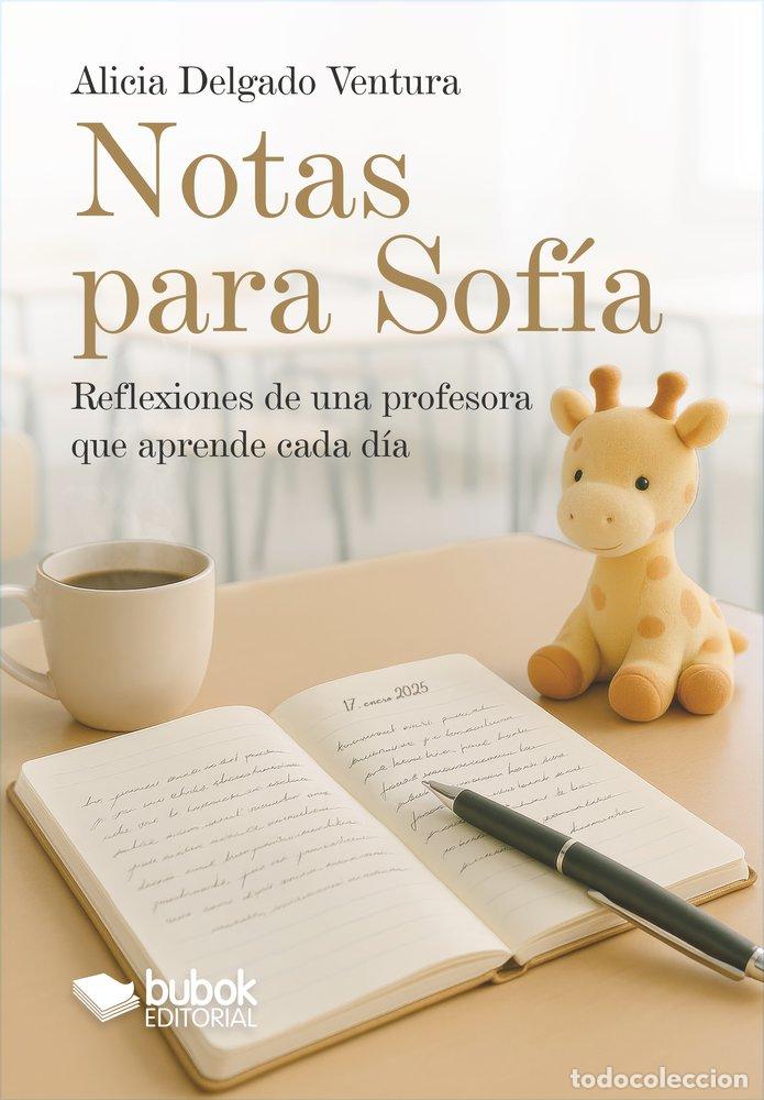 Livros: NOTAS PARA SOFIA - DELGADO VENTURA, ALICIA