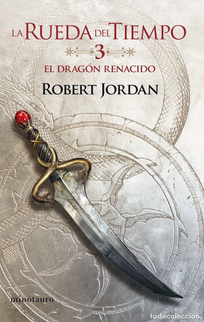 Libros: RUEDA DEL TIEMPO 03 DRAGON RENACIDO 03/14 - ROBERT JORDAN