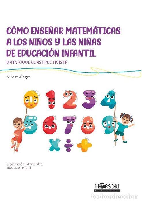 books: COMO ENSE&Ntilde;AR MATEMATICAS A LOS NI&Ntilde;OS Y LAS NI&Ntilde;AS DE ED INF - ALEGRE, ALBERT