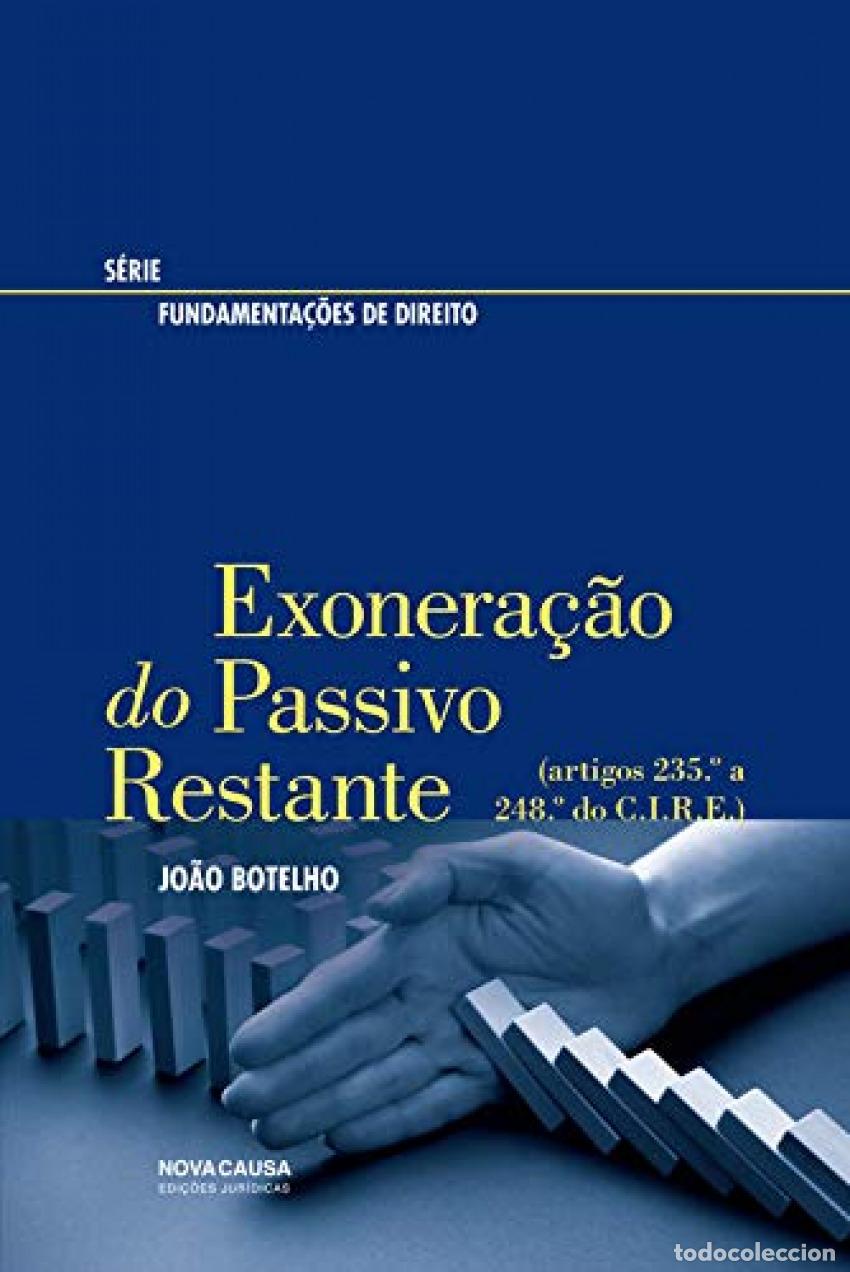Libros: EXONERA&Ccedil;&Atilde;O DO PASSIVO RESTANTE - Botelho, Jo&atilde;o