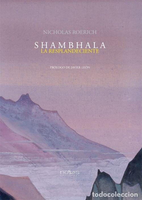 Libri: SHAMBHALA LA RESPLANDECIENTE - NICHOLAS ROERICH