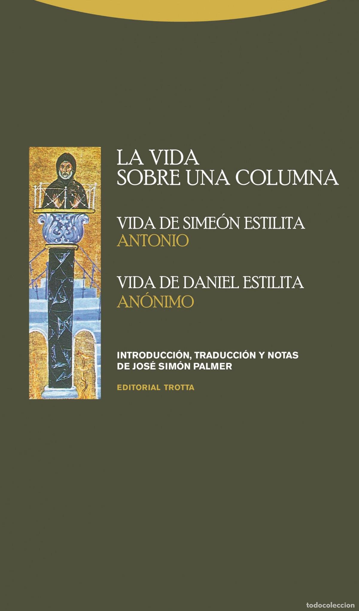 Libros: LA VIDA SOBRE UNA COLUMNA - Simon Palmer, Jos&eacute;