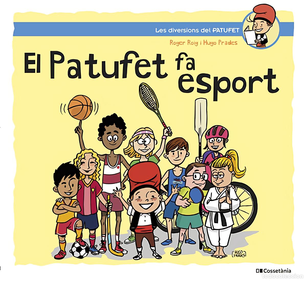 Libros: EL PATUFET FA ESPORT - Roig C&eacute;sar, Roger