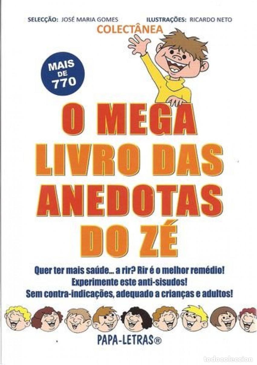 Livros: O MEGA LIVRO DAS ANEDOTAS DO Z&Eacute;(COLET&Acirc;NEA) - Jos&eacute; Maria Gomes