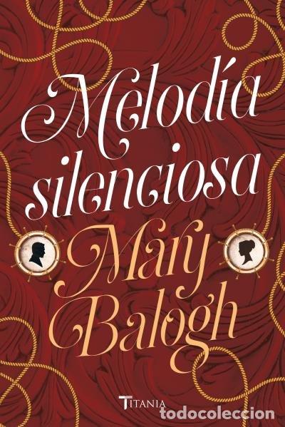 Livros: MELODIA SILENCIOSA - BALOGH, MARY