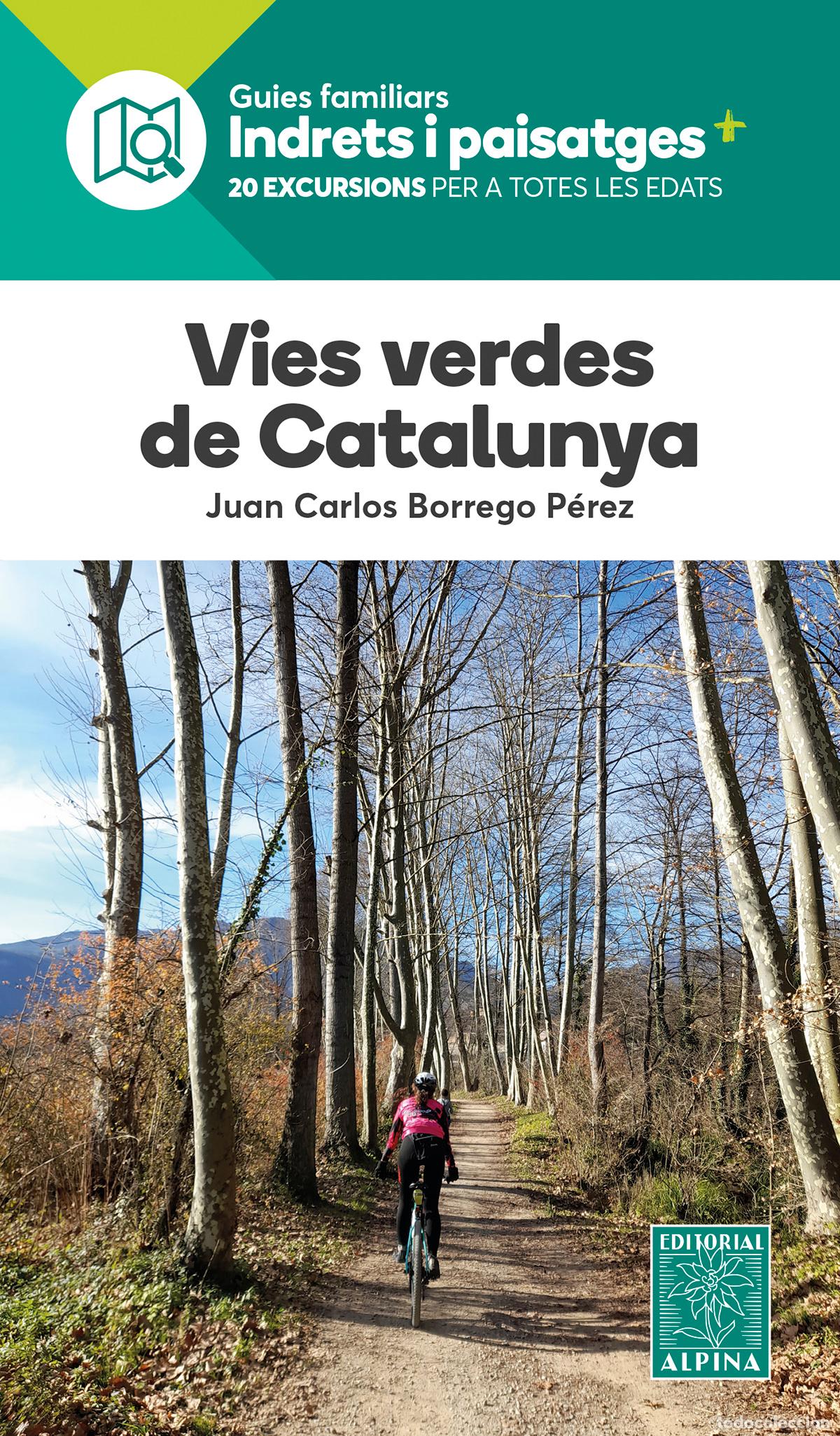 Livros: VIES VERDES DE CATALUNYA - JUAN CARLOS BORREGO P&Eacute;REZ