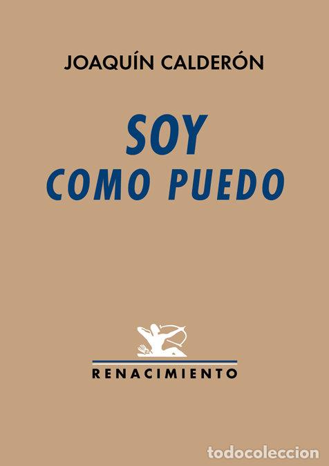 Livros: SOY COMO PUEDO - CALDERON, JOAQUIN