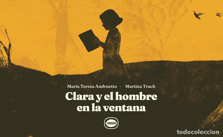 Livros: CLARA Y EL HOMBRE EN LA VENTANA - Andruetto, Mar&iacute;a Teresa