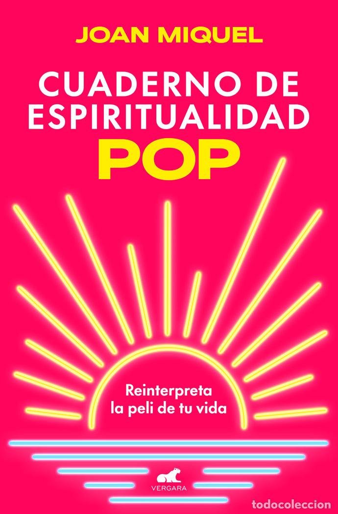 Livros: CUADERNO DE ESPIRITUALIDAD POP - JOAN MIQUEL