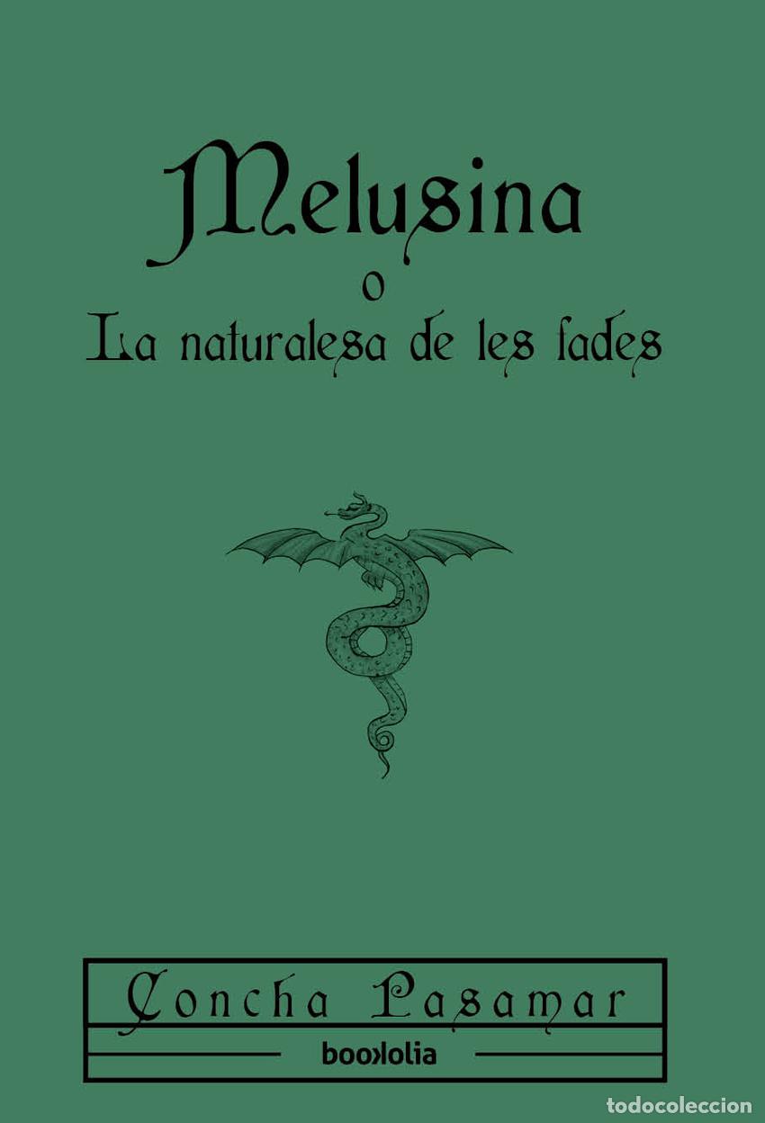 books: MELUSINA O LA NATURALESA DE LES FADES - Pasamar, Concha