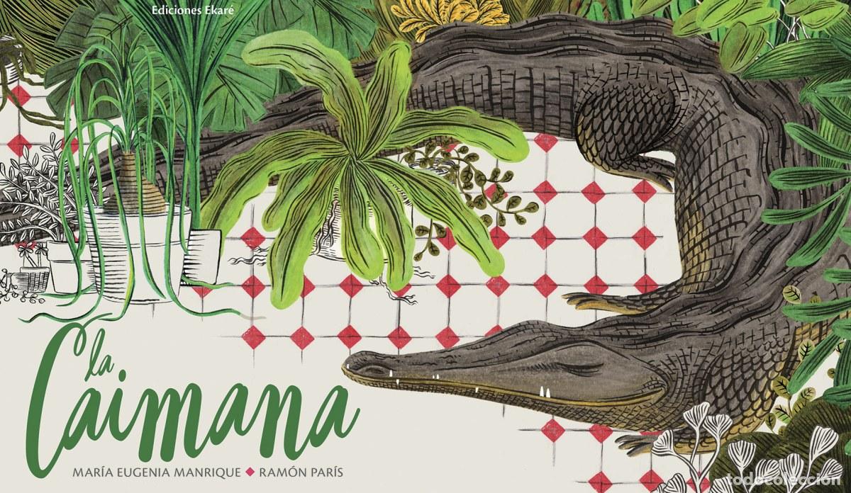 Livros: LA CAIMANA - Mar&iacute;a Eugenia Manrique