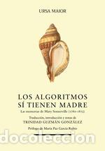 Livros: LOS ALGORITMOS SI TIENEN MADRE - MARY SOMERVILLE