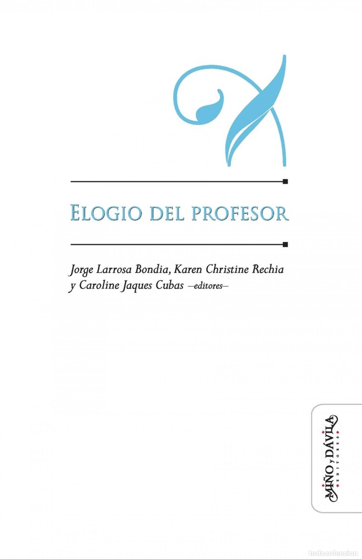 Livros: ELOGIO DEL PROFESOR - Larrosa Bondia, Jorge
