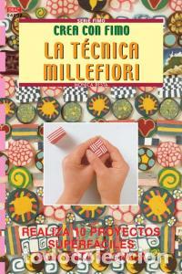 Libri: TECNICA MILLEFIORI,LA CREA CON FIMO - RESTA, MONICA
