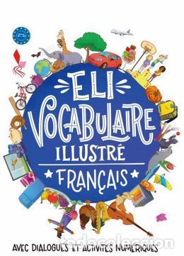 Livros: ELI VOCABULAIRE ILLUSTRE FRANCAIS - A1-A2 - Frances