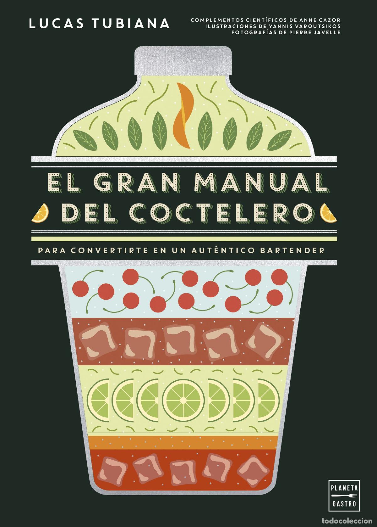 B&uuml;cher: EL GRAN MANUAL DEL COCTELERO - Tubiana, Lucas
