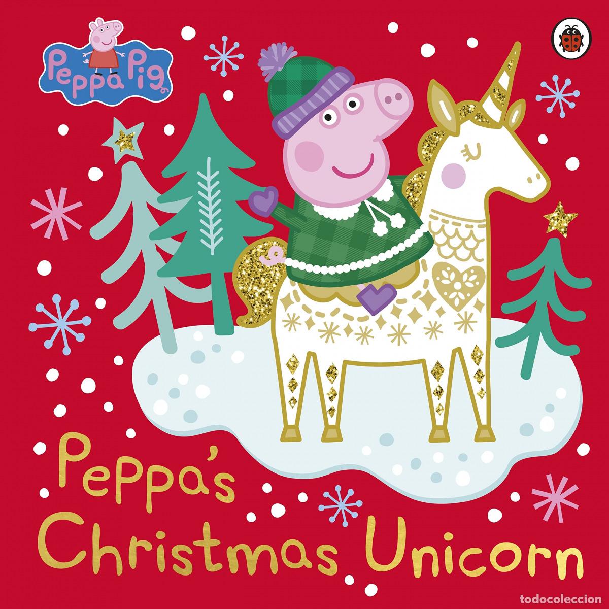 Libros: PEPPA PIG: PEPPA'S CHRISTMAS UNICORN - Peppa Pig