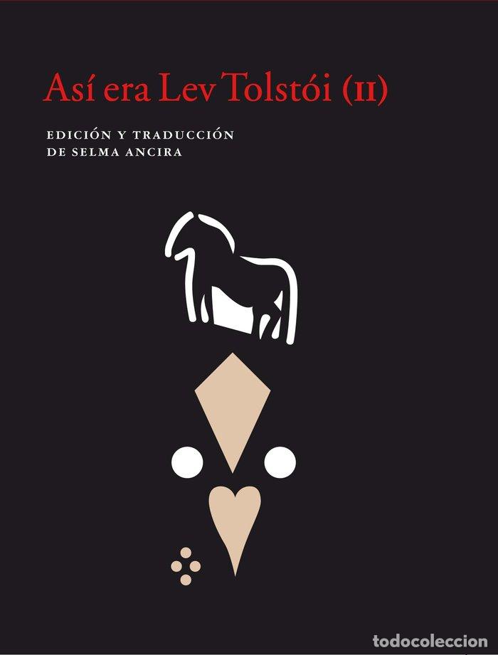 Libros: ASI ERA LEV TOLSTOI II - AA.VV.
