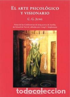 Livros: ARTE PSICOLOGICO Y VISIONARIO,EL - JUNG, CARL GUSTAV