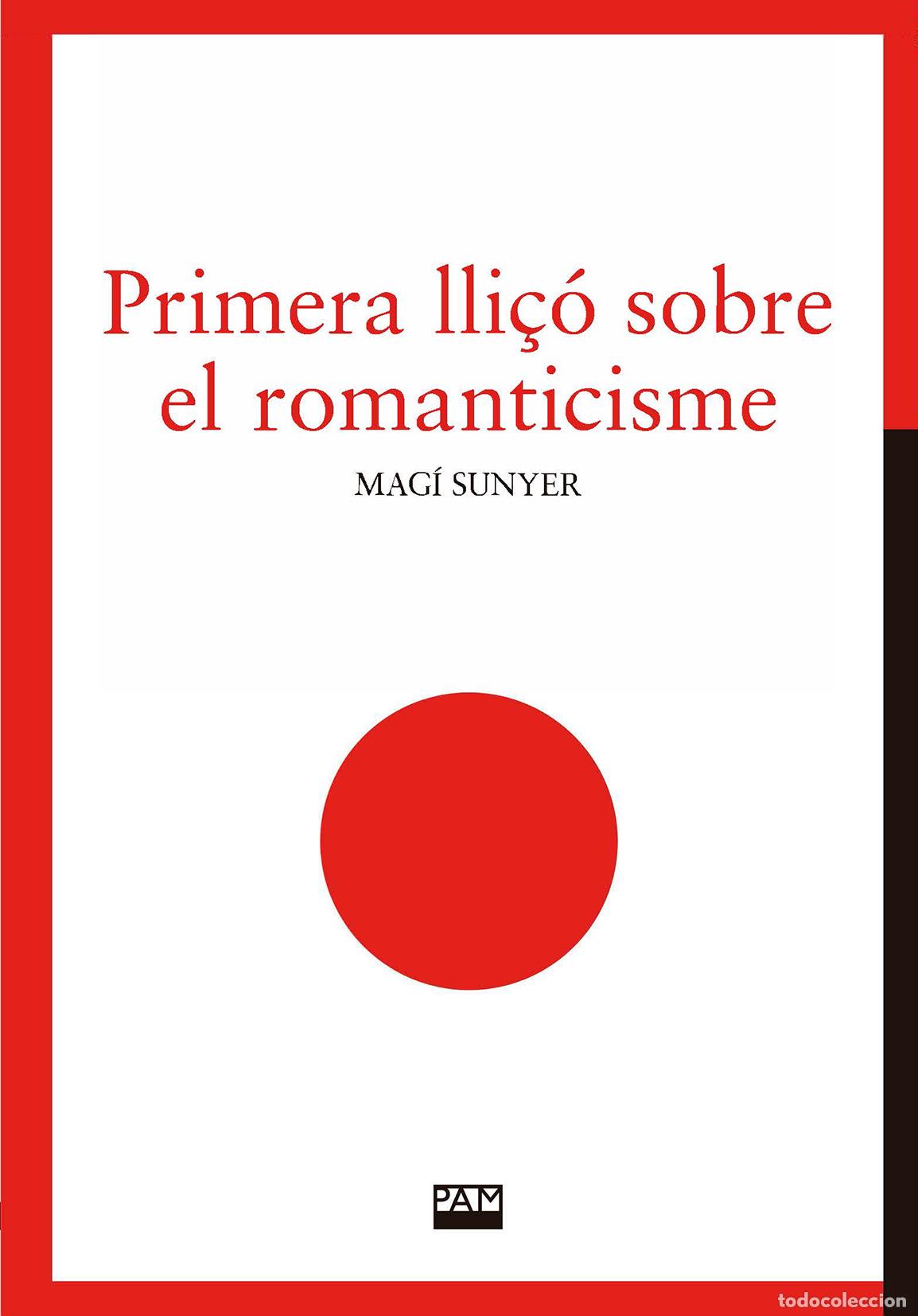 B&uuml;cher: PRIMERA LLI&Ccedil;O SOBRE EL ROMANTICISME - SUNYER, MAGI