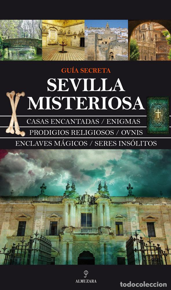 Libri: SEVILLA MISTERIOSA - FRIAS, JOSE MANUEL