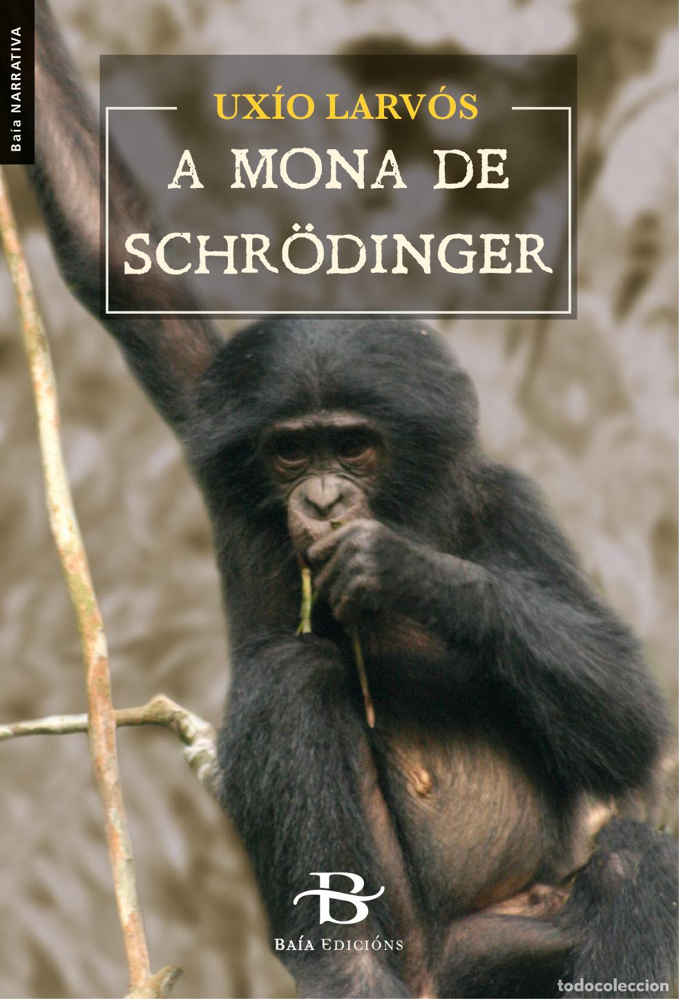 Libri: A MONA DE SCHR&Ouml;DINGER - Sobral Amoedo, Xos&eacute;