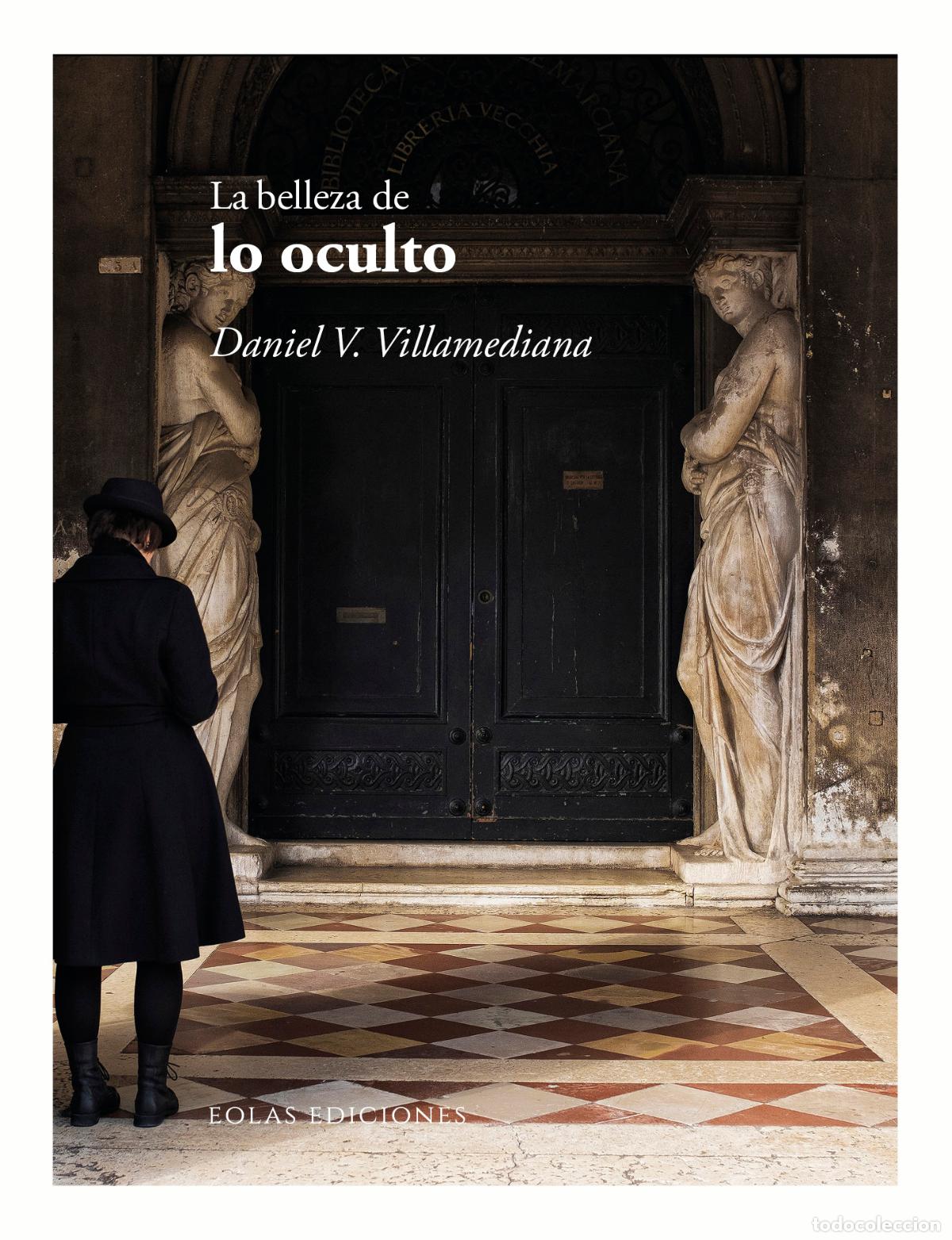 B&uuml;cher: LA BELLEZA DE LO OCULTO - V Villamediana, Daniel