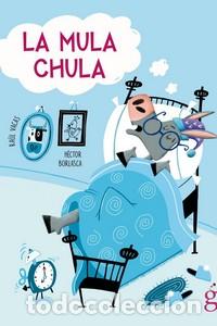 Livres: LA MULA CHULA - Vacas Polo, Ra&uacute;l