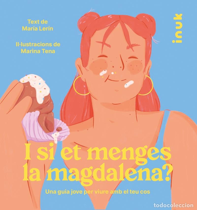 Livres: I SI ET MENGES LA MAGDALENA? - Ler&iacute;n Berna, Mar&iacute;a